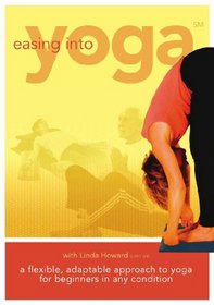 Easing Into Yoga with Linda Howard - helps with arthritis, pregnancy, Parkinson's, overweight; good for beginners