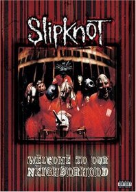 Slipknot: Welcome to Our Neighborhood