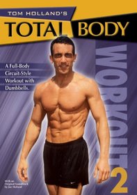 Tom Holland's Total Body Workout 2