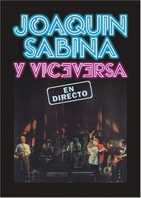 Joaquin Sabina y Viceversa - En Directo