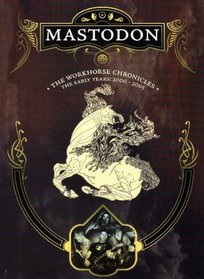 Mastodon: The Workhorse Chronicles