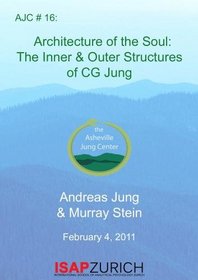 AJC 16:   Architecture of the Soul with Andreas Jung & Murray Stein