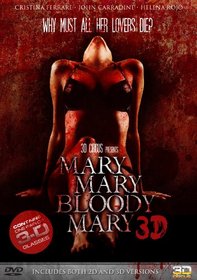 Mary Mary Bloody Mary (3D and 2D Versions)
