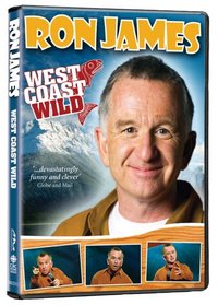 Ron James: West Coast Wild (2007)
