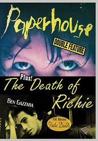Paperhouse / The Death of Richie