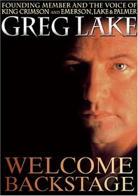 Greg Lake: Welcome Backstage