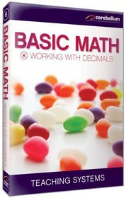 Teaching Systems Basic Math Module 6: Working with Decimals