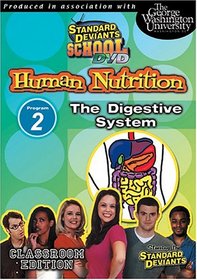 Standard Deviants School - Human Nutrition, Program 2 - The Digestive System (Classroom Edition)