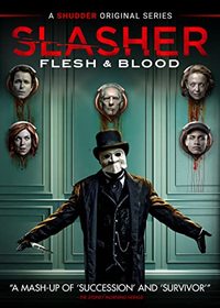 Slasher: Flesh and Blood: Season 1
