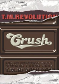 T.M. Revolution: Summer Crush 2002