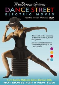MaDonna Grimes Dance Street Electric Moves