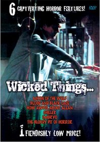 Wicked Things  6 Captivating Horror Features