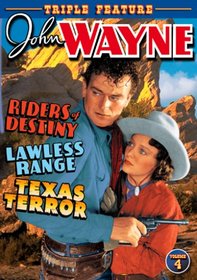 John Wayne, Vol. 4: Riders of Destiny/Lawless Range/Texas Terror