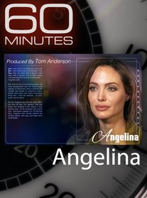 60 Minutes - Angelina