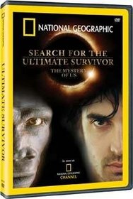 National Geographic - Search for the Ultimate Survivor