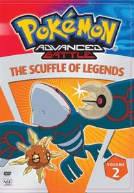 Pokemon Advanced Battle, Vol. 2 - The Scuffle of Legends