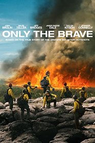 Only The Brave (2017) (Blu-ray + Digital)