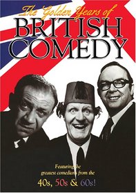 The Golden Years of British Comedy