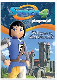 Super 4: Welcome to Kingsland!