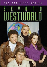 Beyond Westworld: The Complete Series