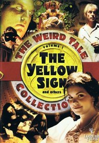 The Weird Tale Collection, Vol. 1: The Yellow Sign and Others