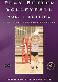 Play Better Volleyball: Setting