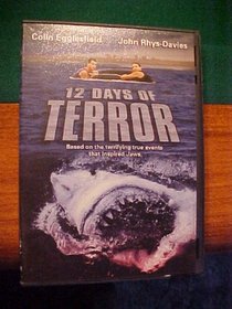 12 Days of Terror ~ Based on the Terrifying True Events That Inspired Jaws