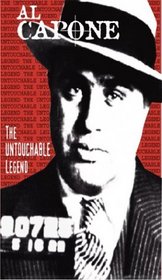 Al Capone The Untouchable Legend