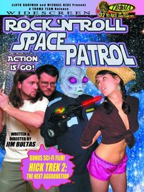 Rock N Roll Space Patrol Action Is Go