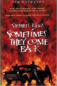Stephen King's: Sometimes They Come Back