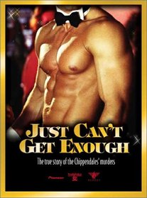 Just Can't Get Enough: The True Story of the Chippendales' Murders