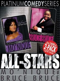 Platinum Comedy Series: All-Stars, Vol. 3 - Mo'Nique/Bruce Bruce