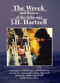 The Wreck & Rescue of the Schooner J.H. Hartzell