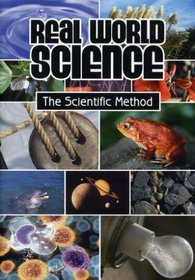 Real World Science: The Scientific Method