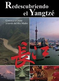 Redescubriendo el Yangtze