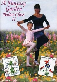 A Fantasy Garden Ballet Class II / Rosemary Boross