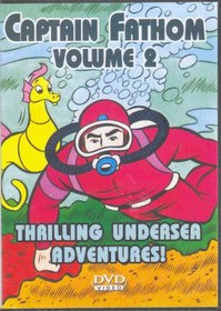 Captain Fathom Volume 2 Thrilling Undersea Adventures