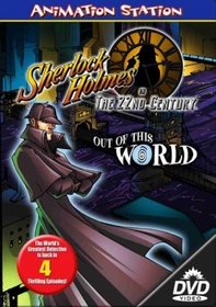 Sherlock Holmes in the 22nd Century - Out of this World