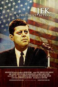 JFK: A President Betrayed