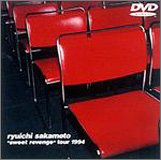 Ryuichi Sakamoto: "Sweet Revenge" Tour 1994 [Region 2]