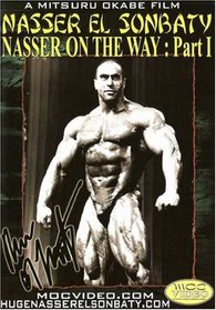 Nasser on the Way: Bodybuilding with Nasser el Sombaty
