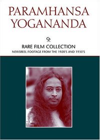 Paramhansa Yogananda: Rare Film Collection