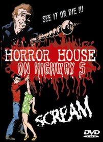 Horror House on Highway 5