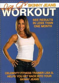 Lisa G.: Lisa G's Skinny Jeans Workout