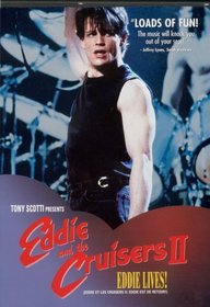 Eddie and the Cruisers II: Eddie Lives!