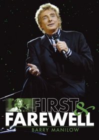 Barry Manilow - First and Farewell