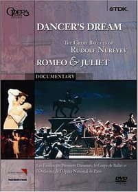 Dancer's Dream: The Great Ballets of Rudolf Nureyev - Romeo & Juliet