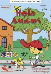 Spanish Made Easy for Children: Hola Amigos, Vol. 1