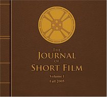 The Journal of Short Film, Volume 1 (Fall 2005)