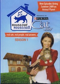 Real Cats. Real People. Real Answers. (Season 1) Presented by: Purina